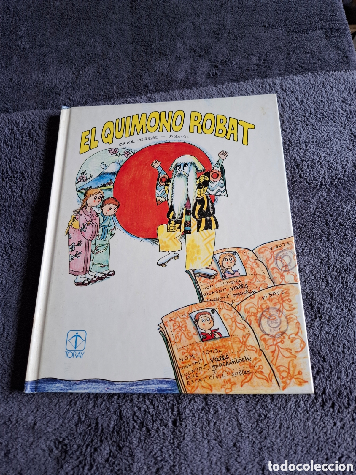 Libros de segunda mano: L25. Club Rodamons Anna & Jordi 3 - El Quimono Robat, Oriol Verg&eacute;s - Pilar&iacute;n, Ediciones Toray 1985.