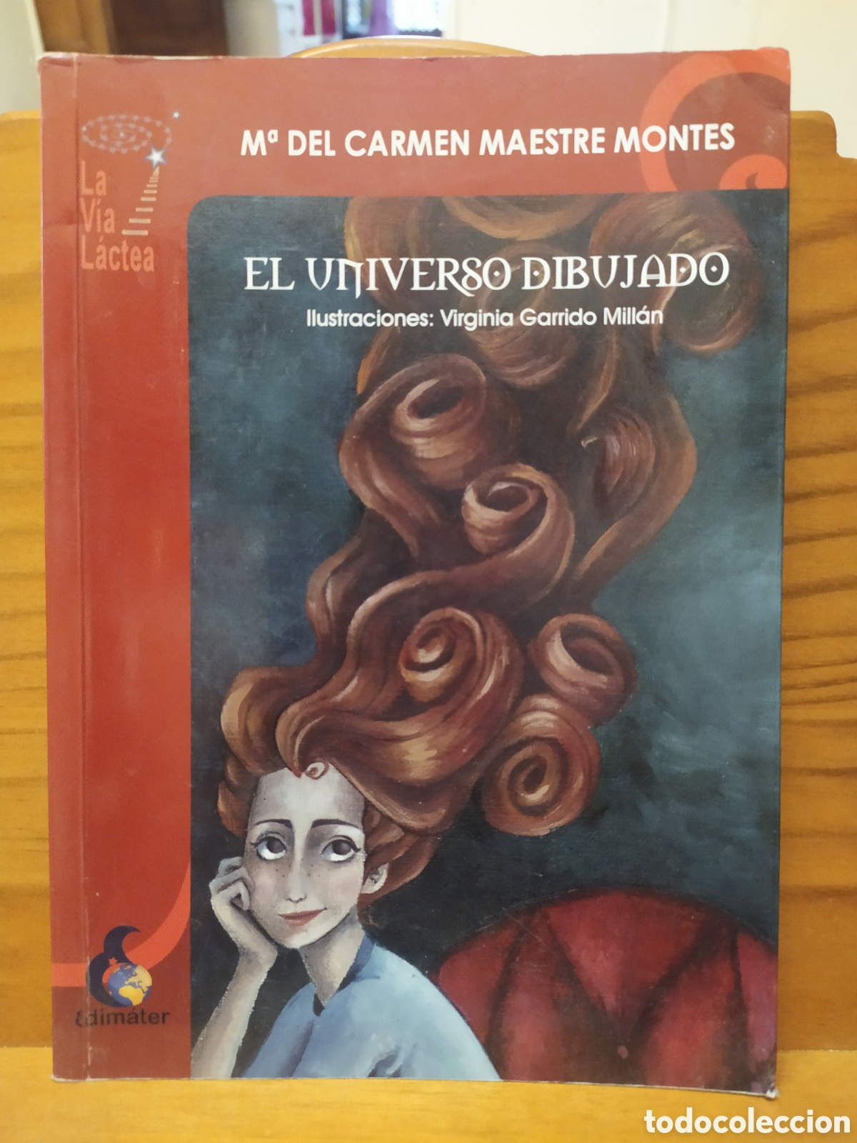 Libros de segunda mano: El Universo Dibujado de M. Carmen Maestre - Col. La V&iacute;a L&aacute;ctea 2010