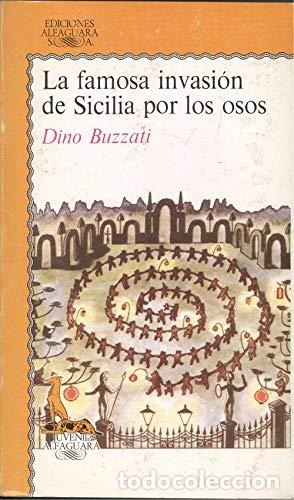 Gebrauchte B&uuml;cher: La famosa invasi&oacute;n de Sicilia por los osos - Buzzati, Dino