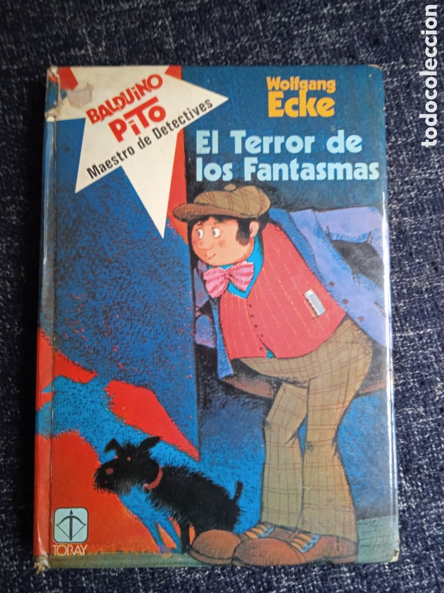 Libri di seconda mano: EL TERROR DE LOS FANTASMAS - BALDUINO PITO. / WOLFGANG ECKE -ED. TORAY