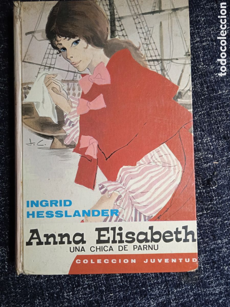 Libri di seconda mano: ANNA ELISABETH, UNA CHICA DE PARNU / INGRID HESSLANDER