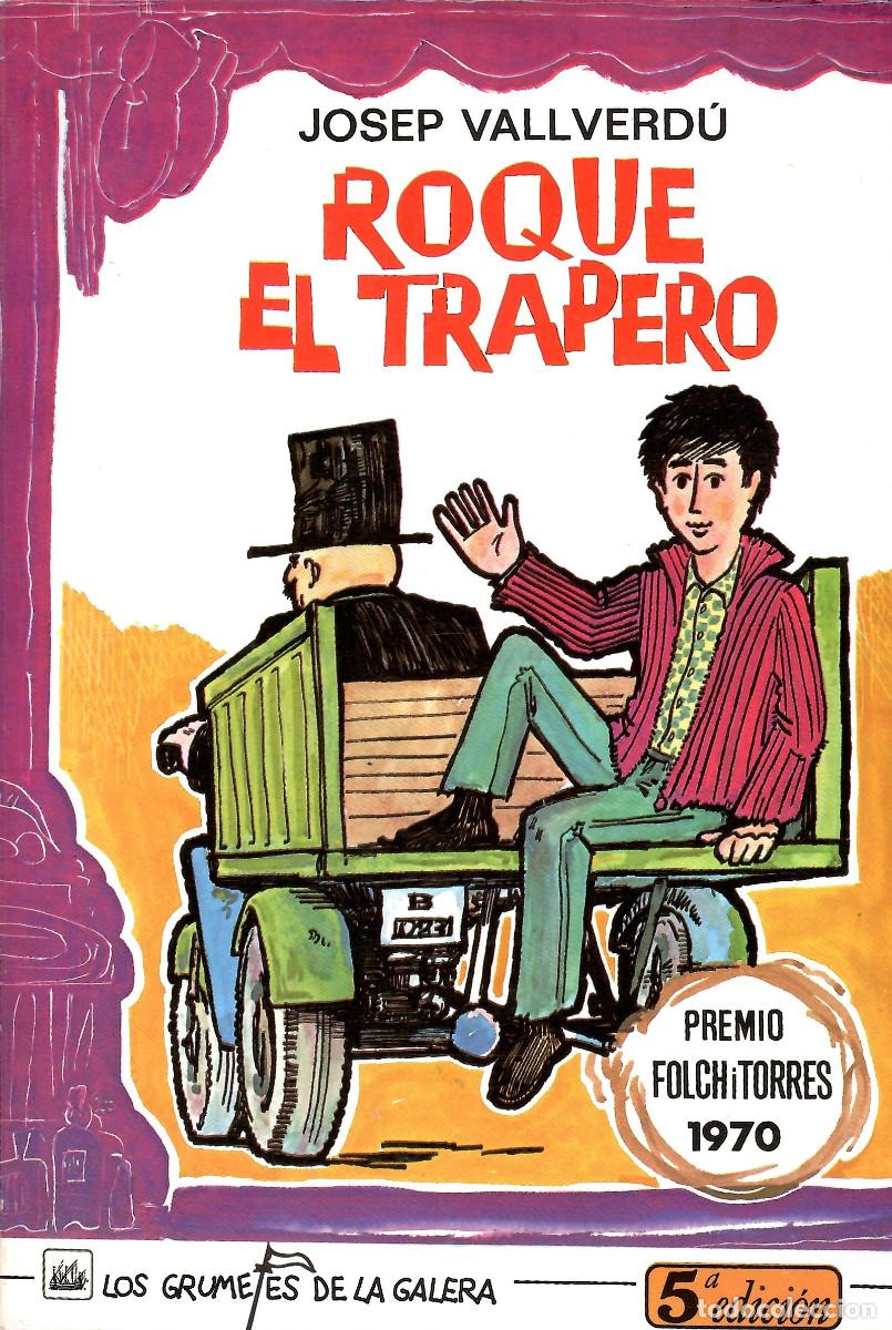 Libros de segunda mano: ROQUE EL TRAPERO - JOSEP VALLVERD&Uacute; - Foto 1