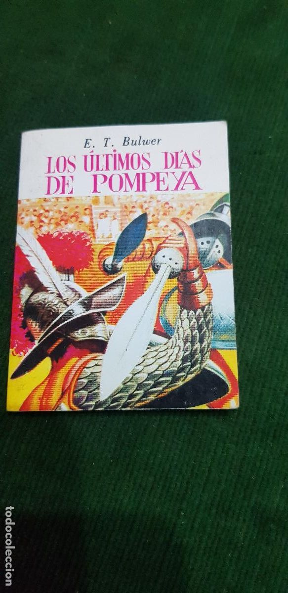 Libros de segunda mano: LOS ULTIMOS DIAS DE POMPELLA- MINIBIBLIOTECA DE LA LITERATURA UNIVERSAL-PETETE