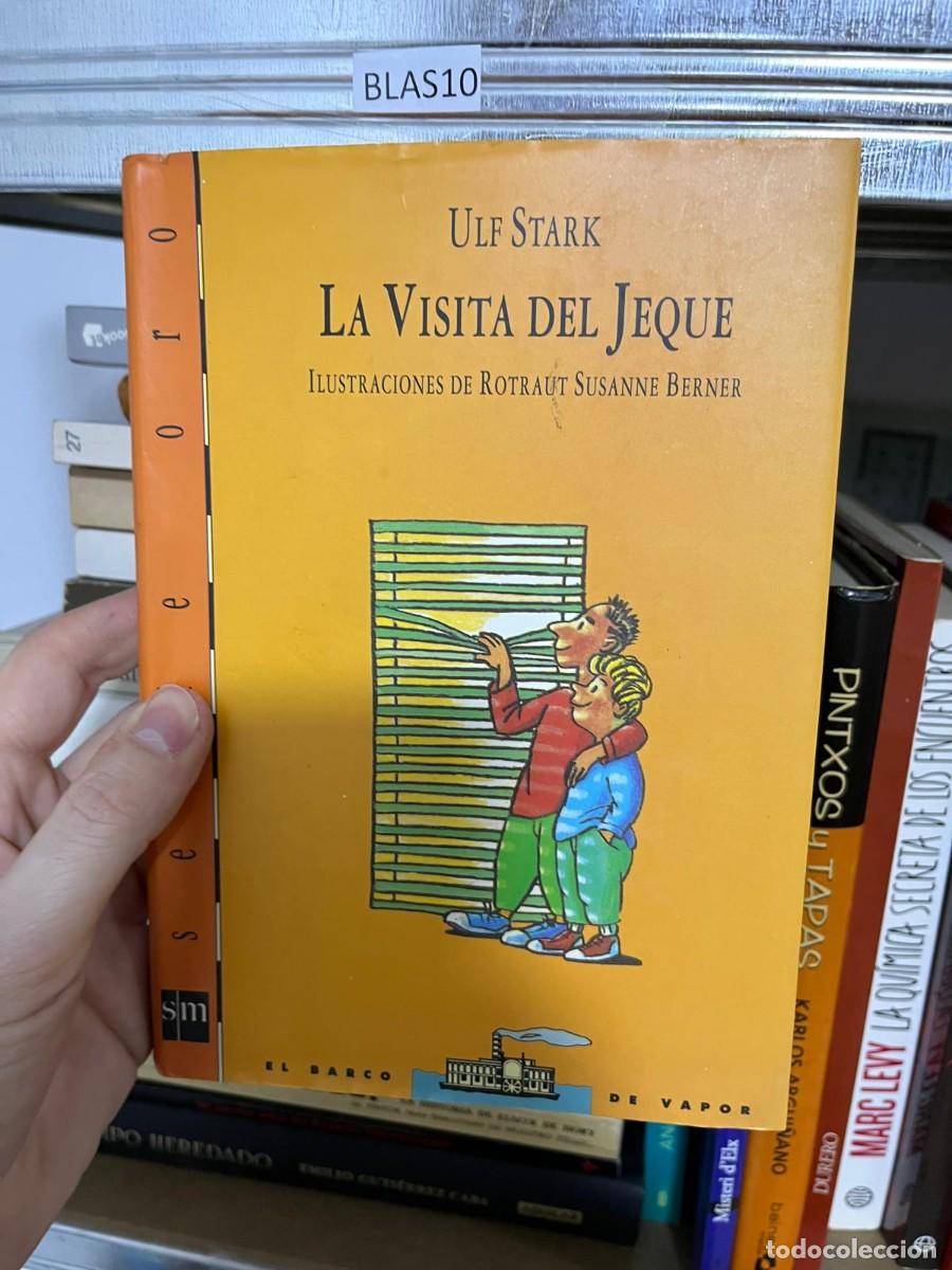 Libros de segunda mano: BLAS10 ULF STARK, LA VISITA DEL JEQUE