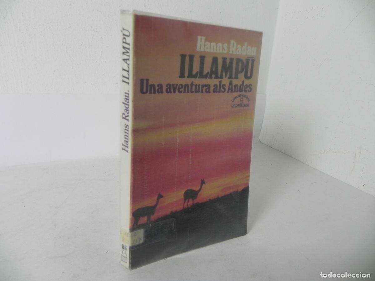 Libri di seconda mano: ILLAMP&Uacute; (UNA AVENTURA ALS ANDES)-HANNS RADAU - COL. NOVA TERRA N&ordm; 86 - LLAR DEL LIBRE-1988-(CATAL&Aacute;N)
