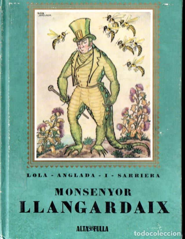 Libros de segunda mano: LOLA ANGLADA I SARRIERA : MONSENYOR LLANGARDAIX (ALTAFULLA, 1980) AUT&Oacute;GRAFO