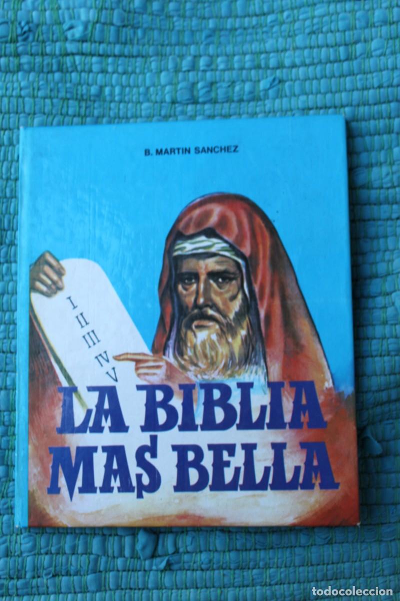 Libros de segunda mano: COLECCIN PIEDAD INFANTIL : LA BIBLIA MAS BELLA ; B. MARTIN SANCHEZ