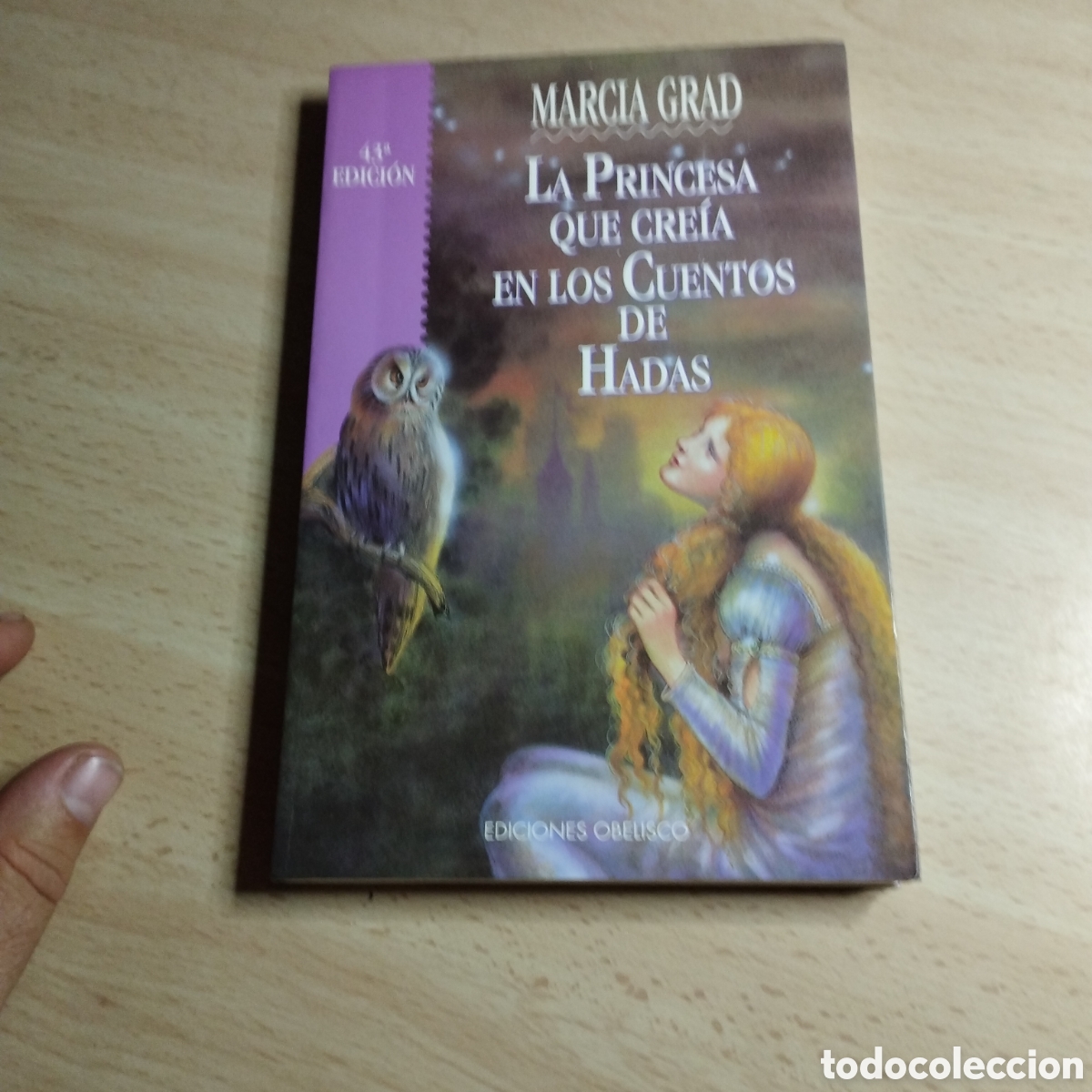 Second hand books: La princesa que no cre&iacute;a en cuentos de hadas. Marcia Grad. 2004. Obelisco