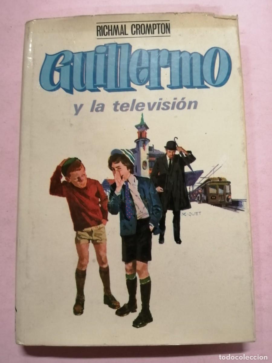 Libros de segunda mano: GUILLERMO Y LA TELEVISION (RICHMAL CROMPTON) - Foto 1