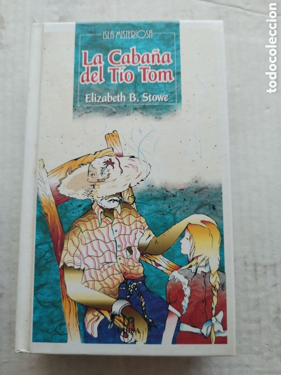 Libri di seconda mano: LA CABA&Ntilde;A DEL T&Iacute;O TOM/ELIZABETH STOWE