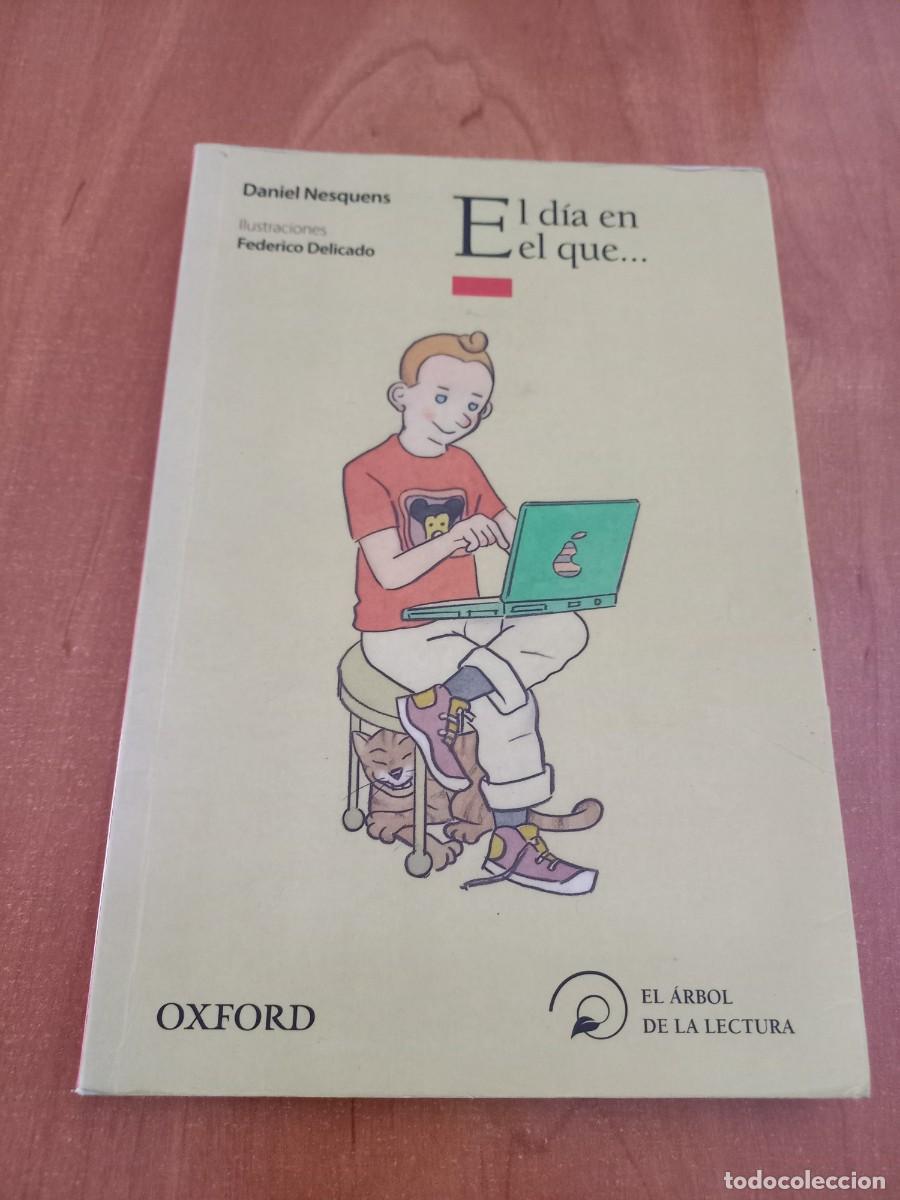 Libros de segunda mano: El d&iacute;a en el que... - Daniel Nesquens - Foto 1