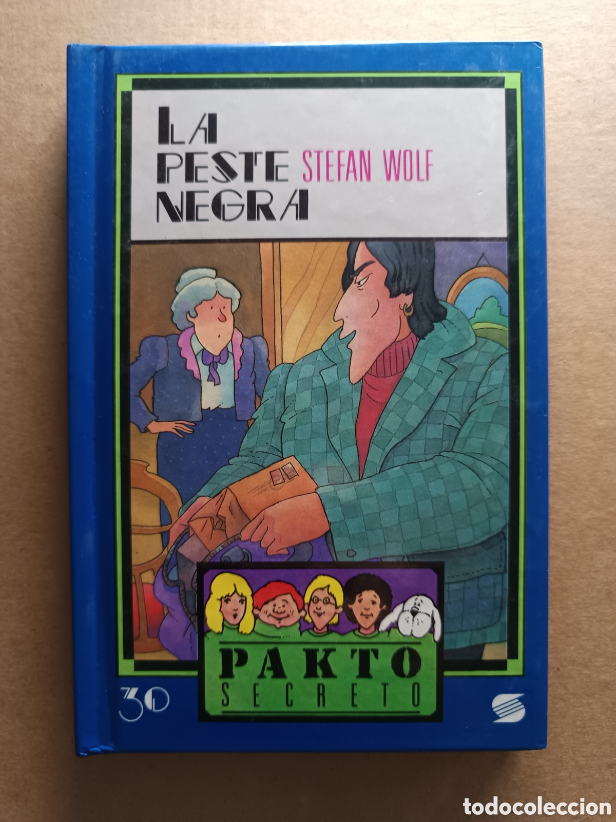 Gebrauchte B&uuml;cher: (*) Pakto Secreto n&deg;30: La Peste Negra, por Stefan Wolf y Rainer Stolte (Susaeta, 1994).