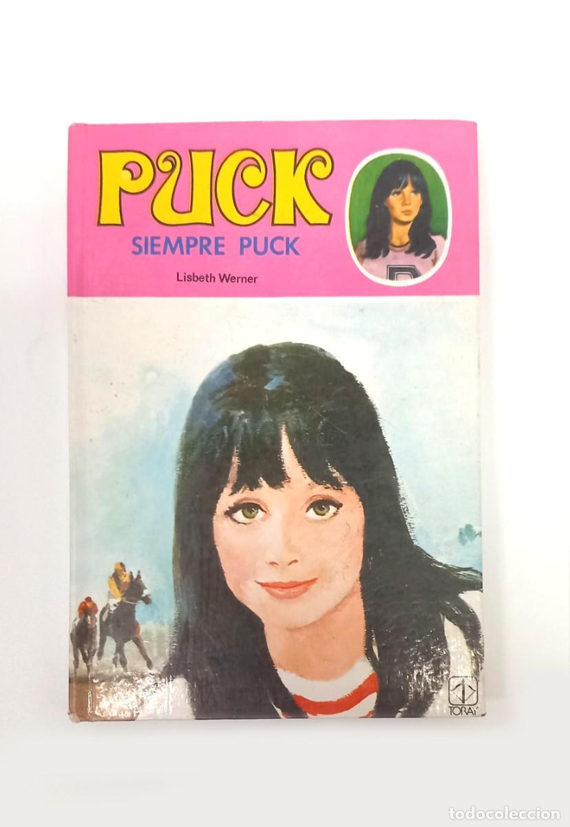 Libros de segunda mano: PUCK - SIEMPRE PUCK - LISBETH WERNER - LIBRO - Foto 1