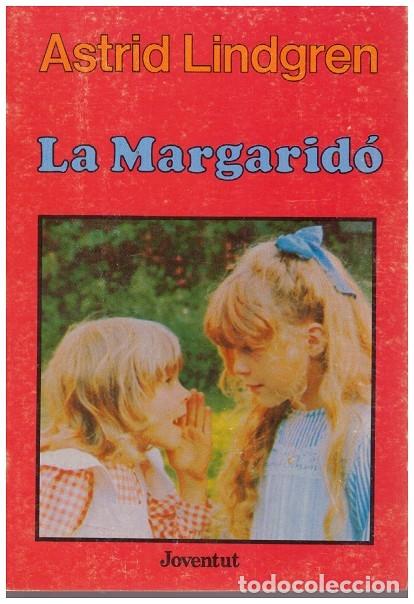 Second hand books: LA MARGARIDO. Astrid Lindgren. Ed. Joventut.