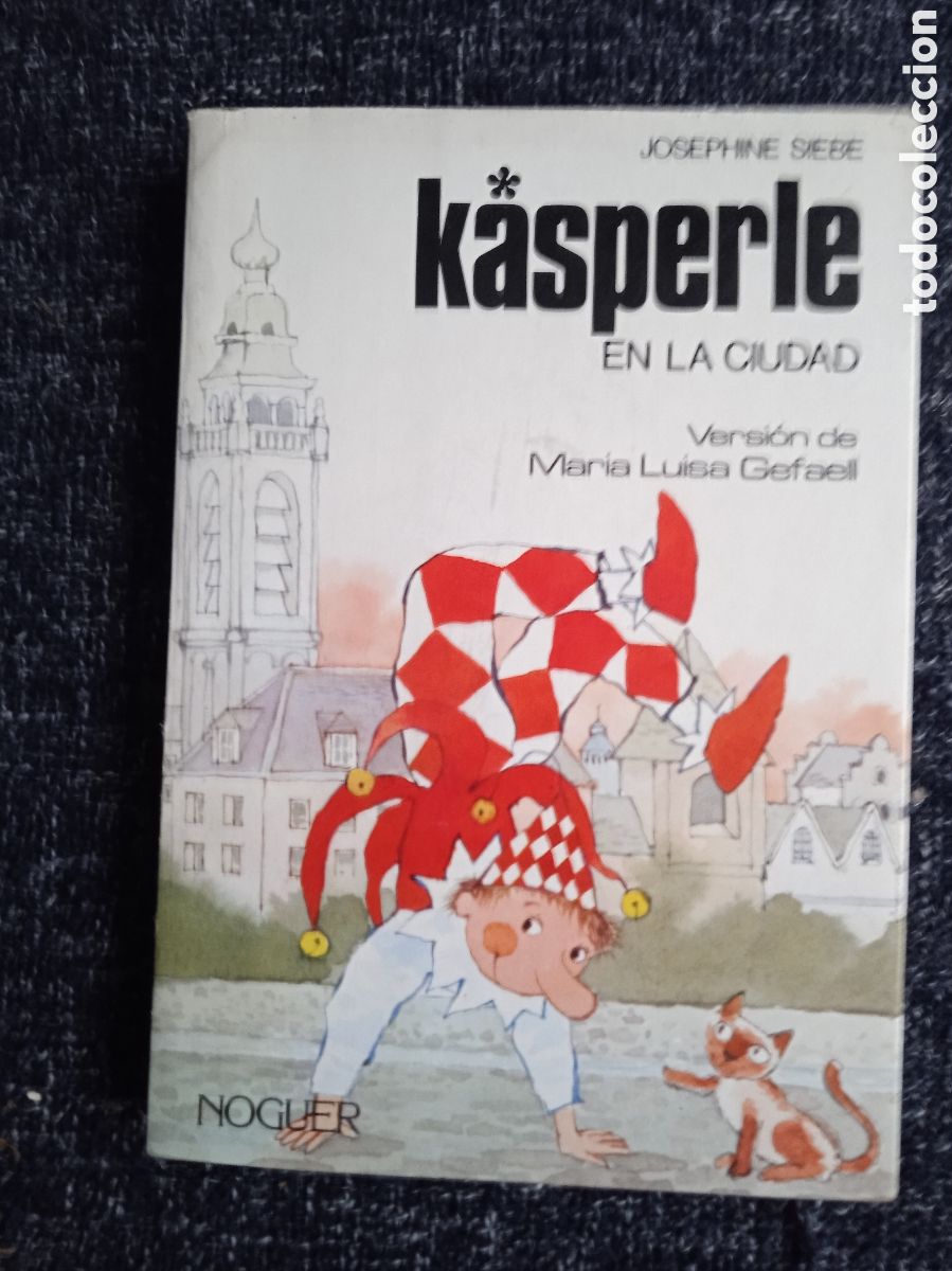 Libri di seconda mano: KASPERLE EN LA CIUDAD / Josephine Siebe