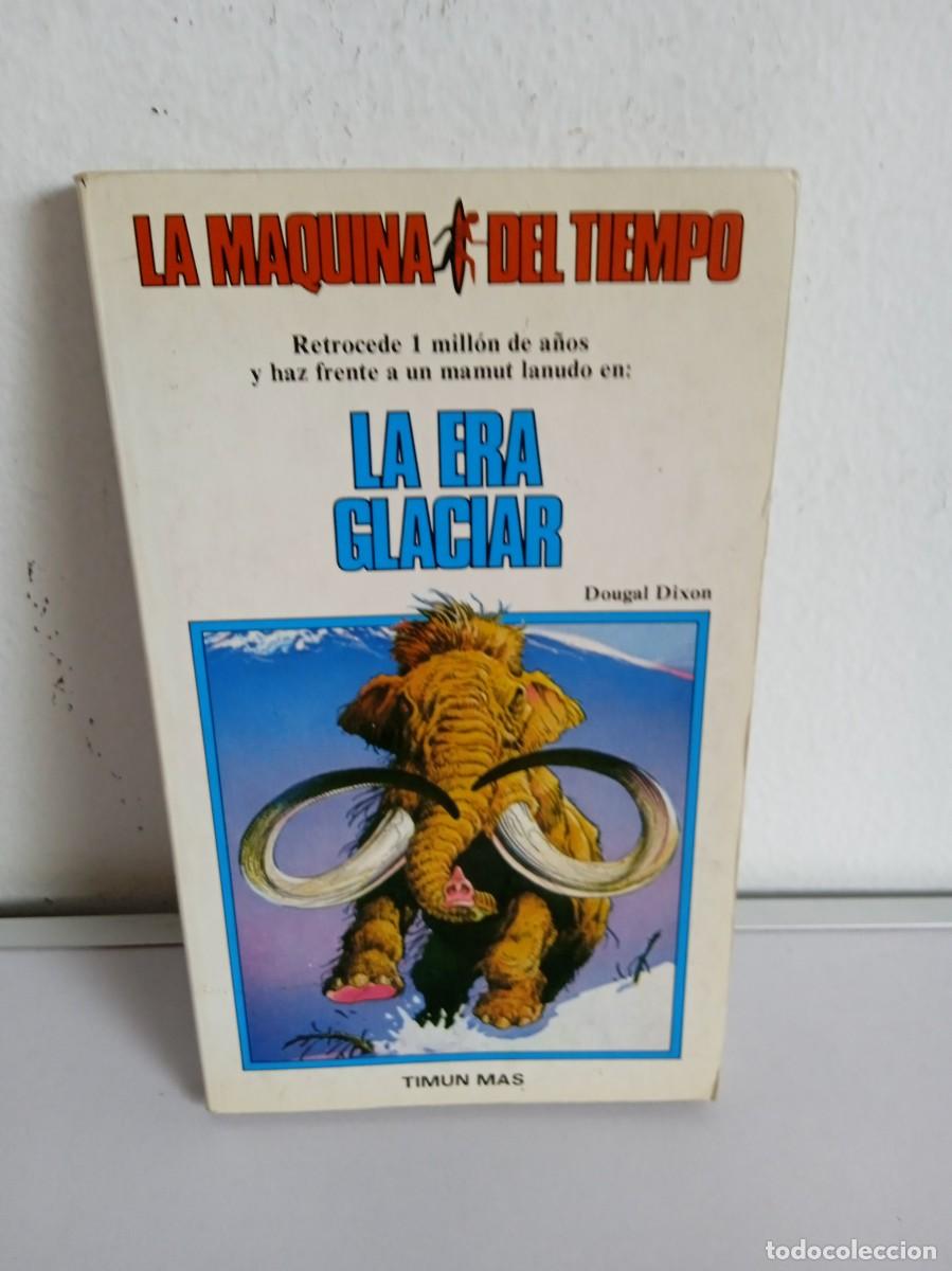 Gebrauchte B&uuml;cher: LA M&Aacute;QUINA DEL TIEMPO La Era Glaciar