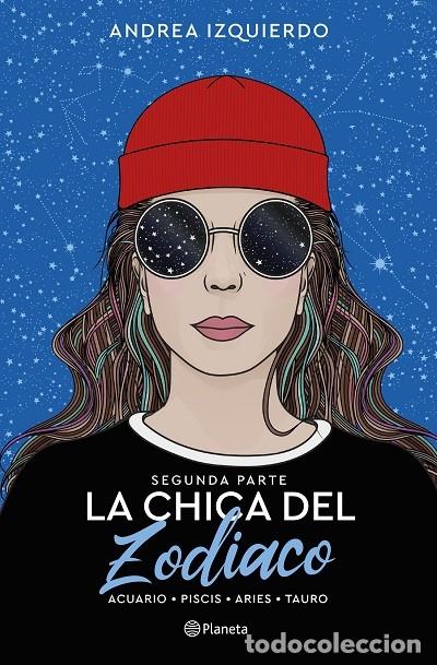Gebrauchte B&uuml;cher: LA CHICA DEL ZODIACO SEGUNDA PARTE - IZQUIERDO, ANDREA - Planeta - 2022
