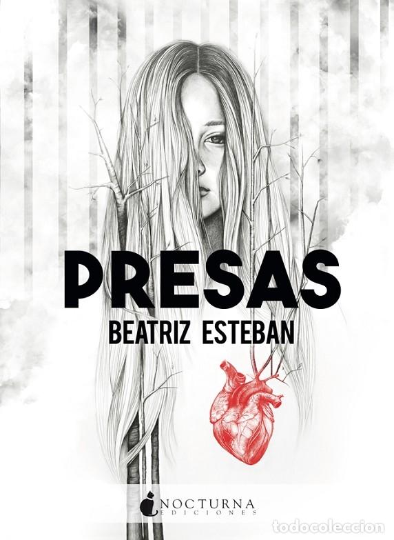 Libros de segunda mano: PRESAS - Esteban Brau, Beatriz - Nocturna Ediciones - Literatura M&aacute;gica 71 - 2019