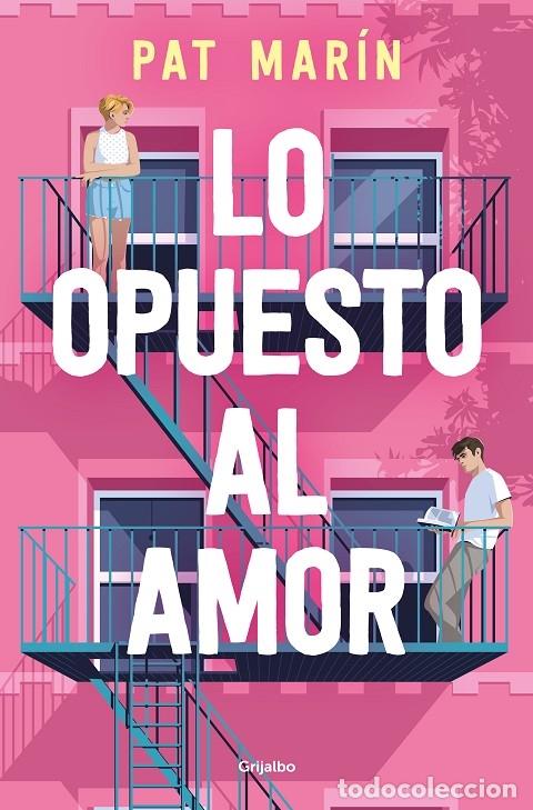 Libri di seconda mano: LO OPUESTO AL AMOR - MART&Iacute;N, PAT - GRIJALBO - FICCI&Oacute;N - 2023