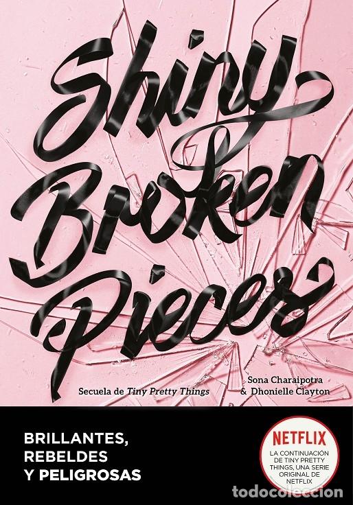Livres d'occasion: SHINY BROKEN PIECES - DHONIELLE, CLAYTON / CHARAIPOTRA, SONA - MONTENA - 2020 - ELLAS DE MONTENA