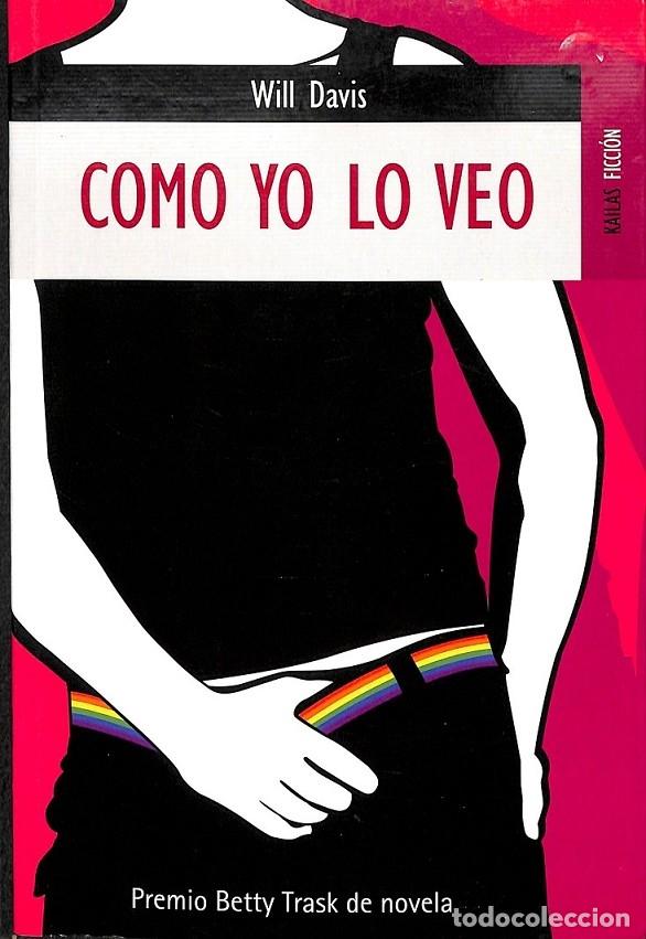 Libri di seconda mano: COMO YO LO VEO - DAVIS, WILL - Kailas Editorial - 2008 - FICCI&Oacute;N 67