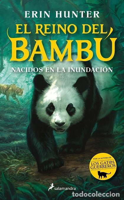 Second hand books: NACIDOS EN LA INUNDACI&Oacute;N N&ordm; 1 - Erin Hunter - Salamandra - El Reino del Bamb&uacute; - 2023