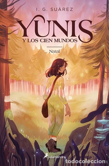 Libri di seconda mano: YUNIS Y LOS CIEN MUNDOS - 1 - SU&Aacute;REZ, I.G. - SALAMANDRA - 2023