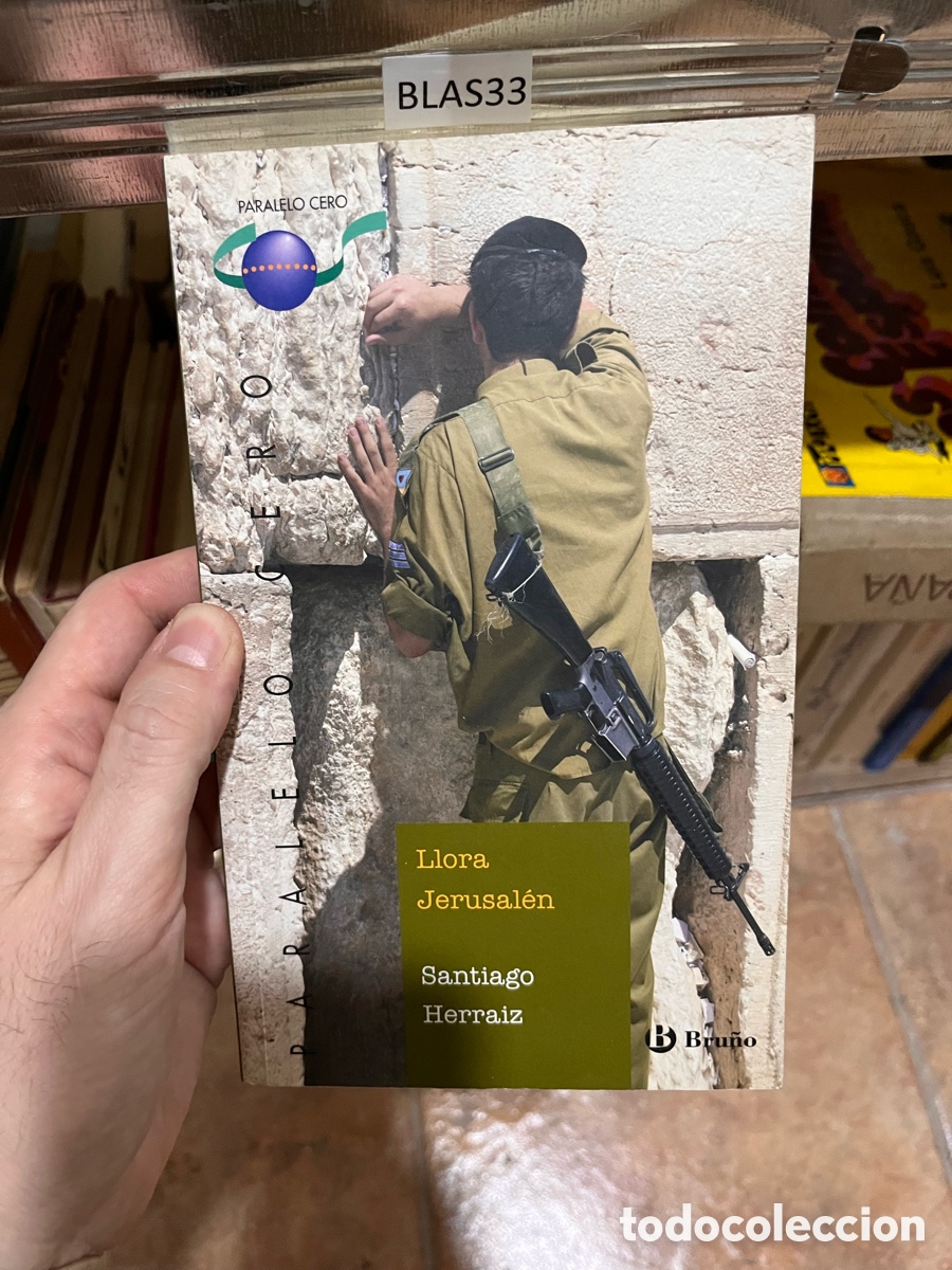 Libri di seconda mano: Blas33 Llora Jerusal&eacute;n Santiago Herraiz
