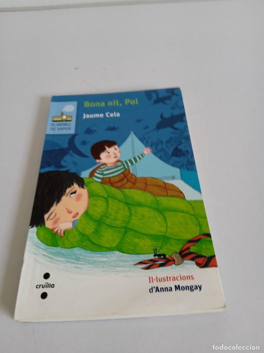 Second hand books: EL VAIXELL DE VAPOR BONA NIT, POL Jaume Cela