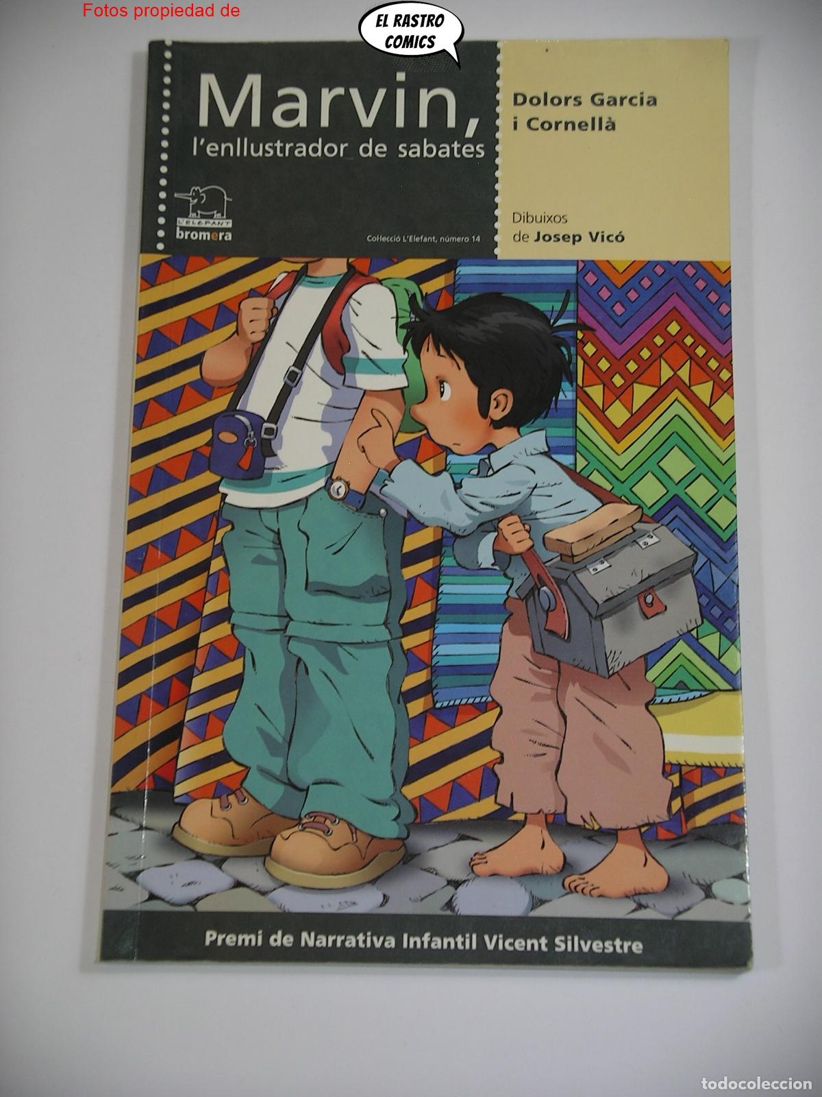 Libros de segunda mano: Marvin, l'ilustrador de sabates, Dolors Garcia, Josep, Vic&oacute;, Bromera L'elefant Valenci&agrave; catal&agrave; B9