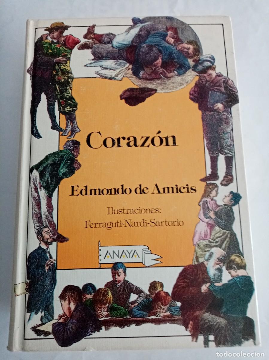 Libros de segunda mano: CORAZ&Oacute;N . Edmondo De Amicis ( ANAYA ) - Foto 1