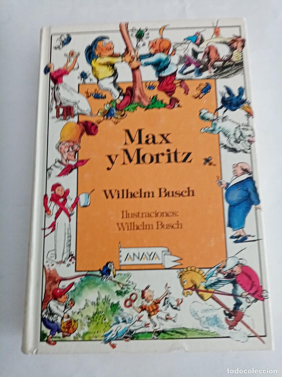 Libros de segunda mano: MAX Y MORITZ. Wilhelm Busch ( ANAYA ) - Foto 1