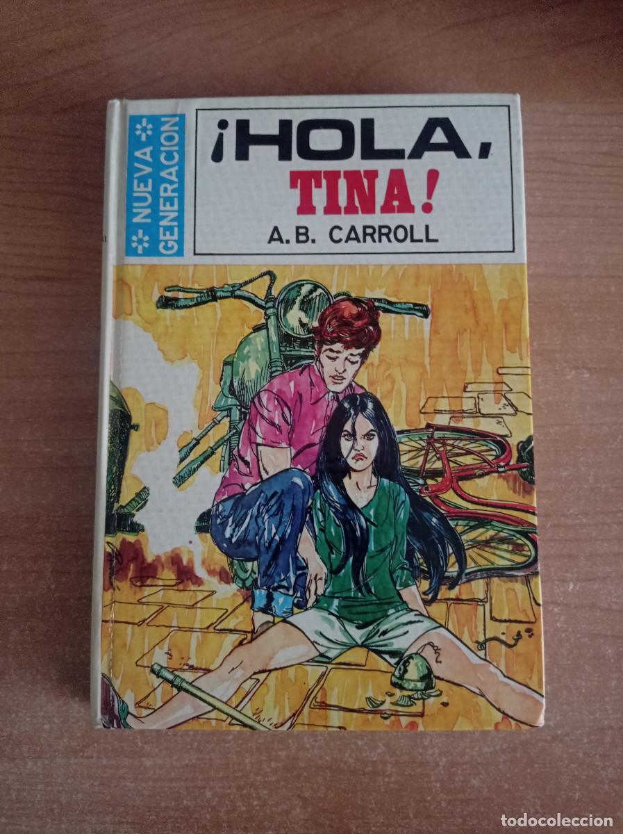 Libros de segunda mano: &iexcl;Hola, Tina! - A. B. Carroll - Ediciones Toray, 1973 - Foto 1