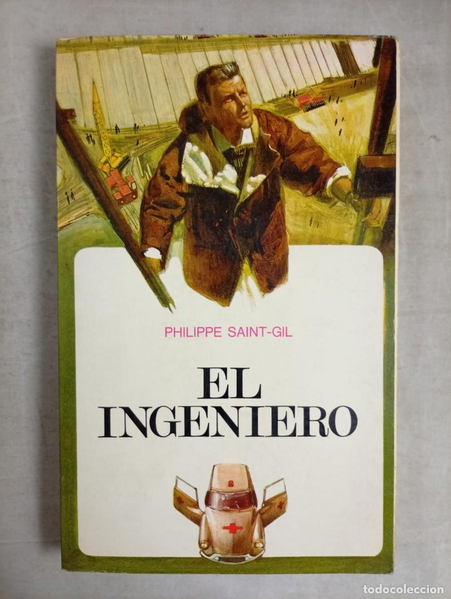 Libros de segunda mano: EL INGENIERO. PHILIPPE SAINT-GIL. - Foto 1
