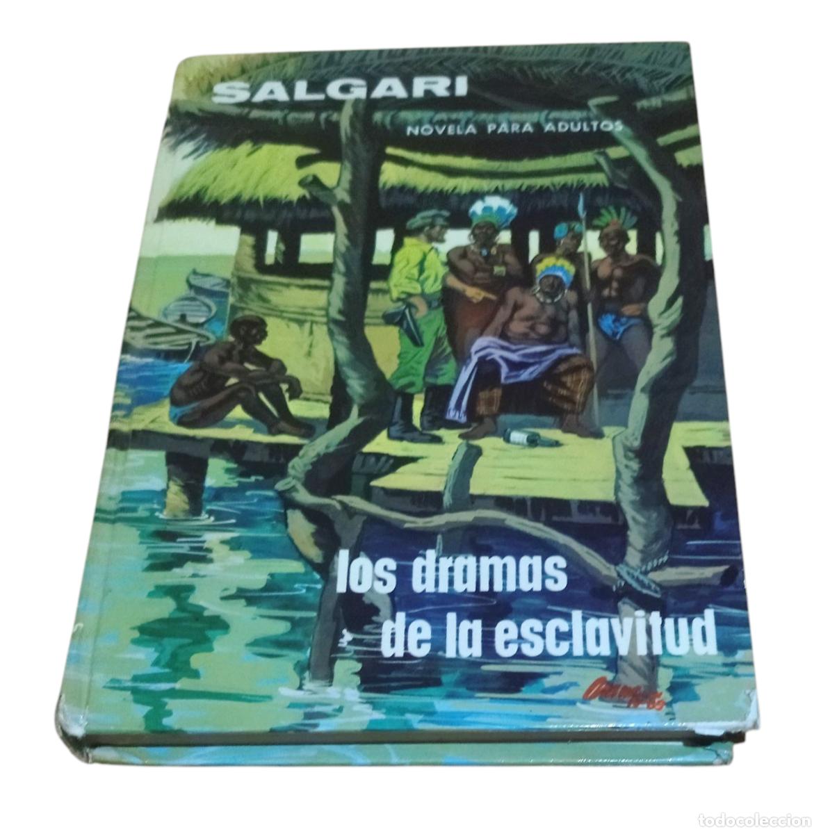 Libri di seconda mano: LOS DRAMAS DE LA ESCLAVITUD / EMILIO SALGARI. EDITORIAL GAHE 1975. BUEN ESTADO.