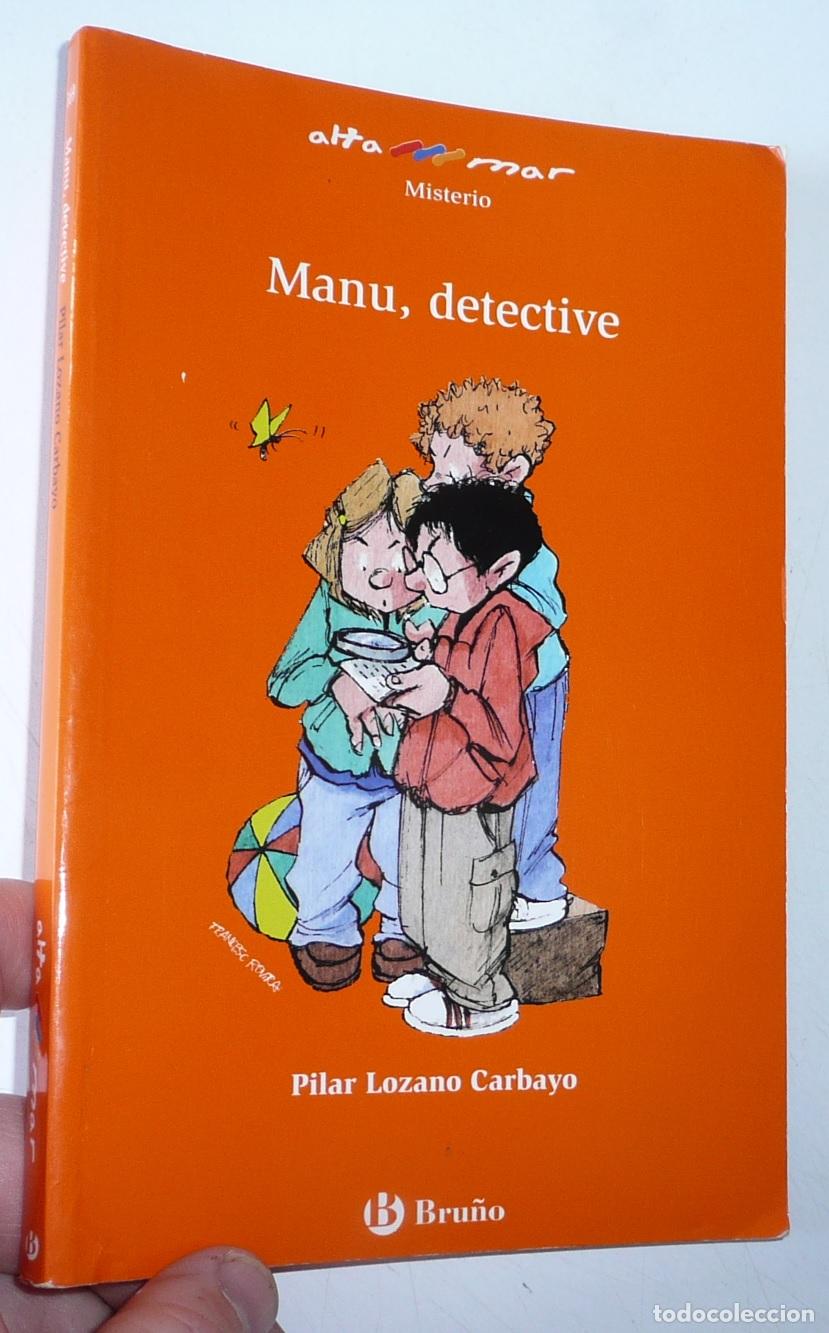 Gebrauchte B&uuml;cher: Manu, detective - Pilar Lozano Carballo (Alta Mar, Bru&ntilde;o, 2007)