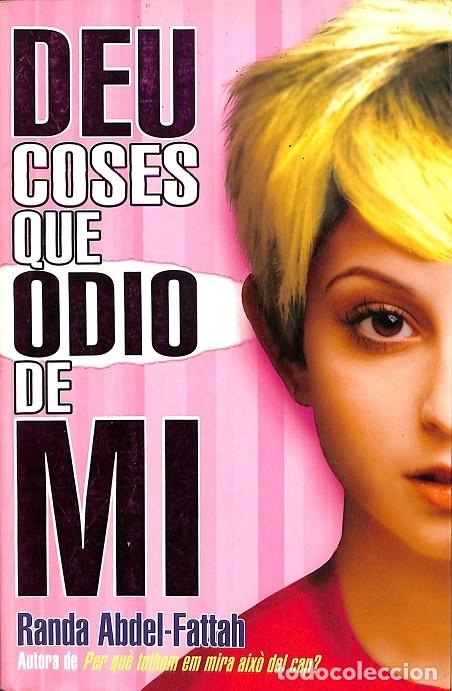 Gebrauchte B&uuml;cher: DEU COSES QUE ODIO DE MI - ABDEL-FATTAH, RANDA - LA GALERA - 2009 - NARRATIVA SINGULAR 32