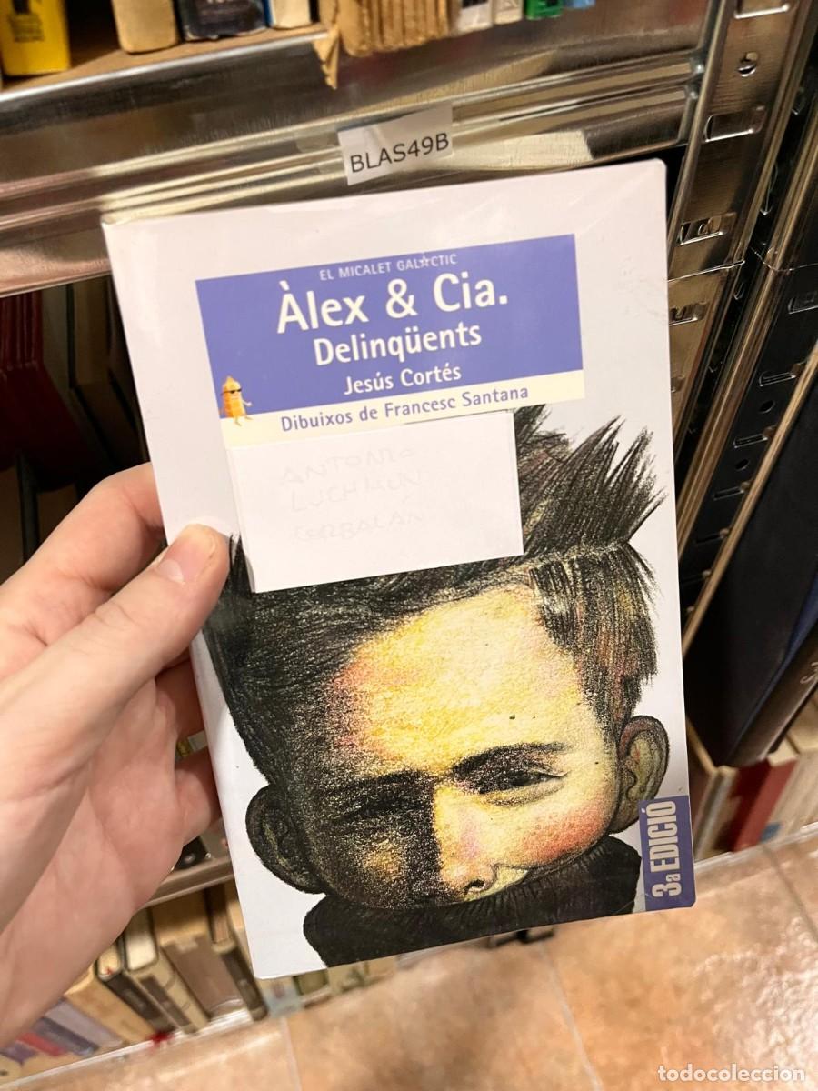 Libri di seconda mano: BLAS49B ALEX I CIA, DELINQ&Uuml;ENTS, JESUS CORTES, VALENCI&Agrave;