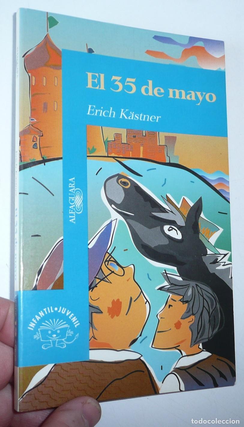 Libri di seconda mano: El 35 de mayo - Erich K&auml;stner (Alfaguara Juvenil, 1993)