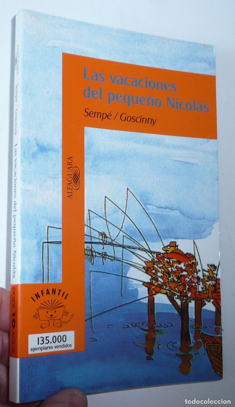 Libri di seconda mano: Las vacaciones del peque&ntilde;o Nicol&aacute;s - Ren&eacute; Goscinny, Semp&eacute; (Alfaguara Infantil, 1999)