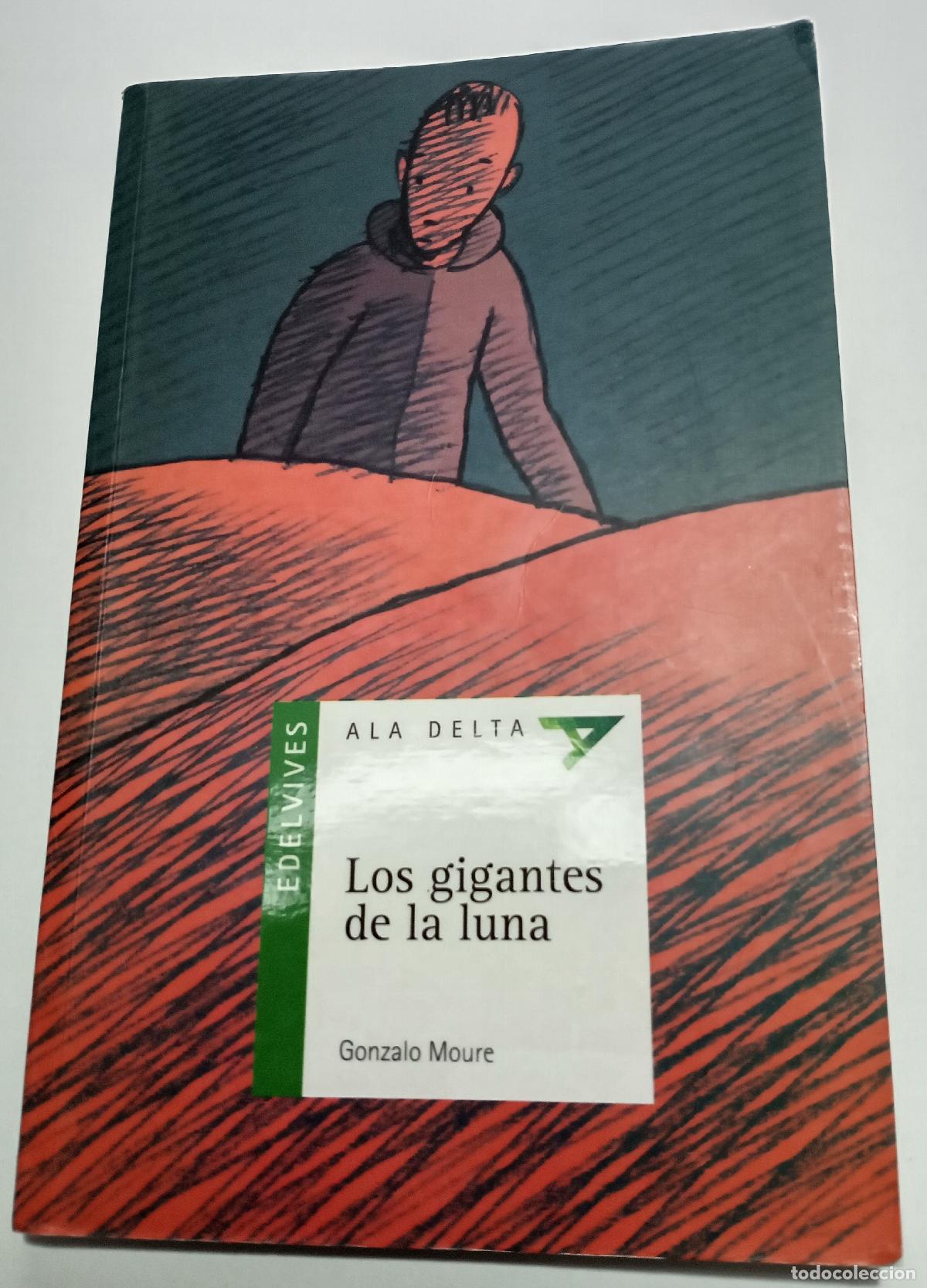Libri di seconda mano: Los gigantes de la luna - Moure, Gonzalo