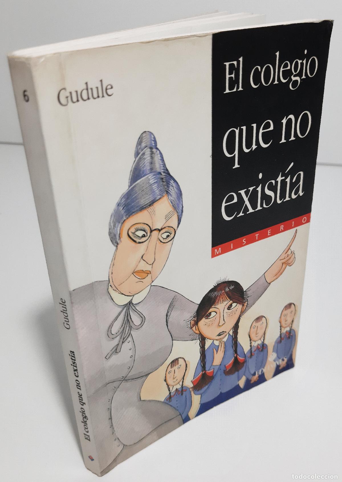 Libros de segunda mano: El colegio que no existia - Gudule - Foto 4