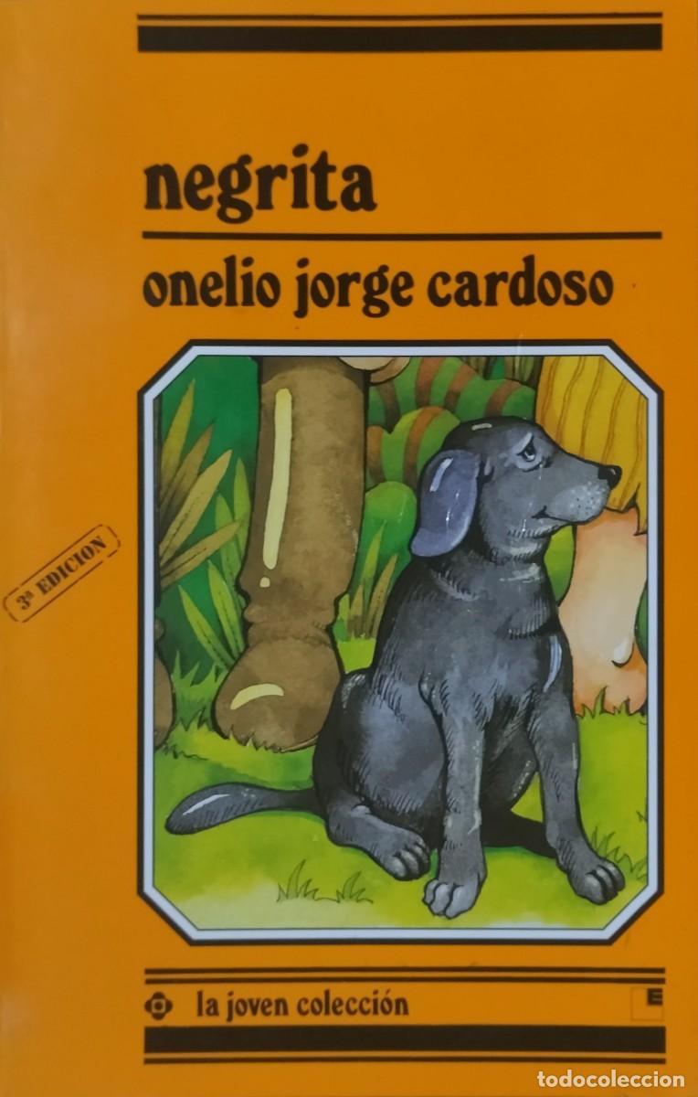 Gebrauchte B&uuml;cher: NEGRITA / ONELIO JORGE CARDOSO. LA JOVEN COLECCI&Oacute;N - L&Oacute;GUEZ EDICIONES.