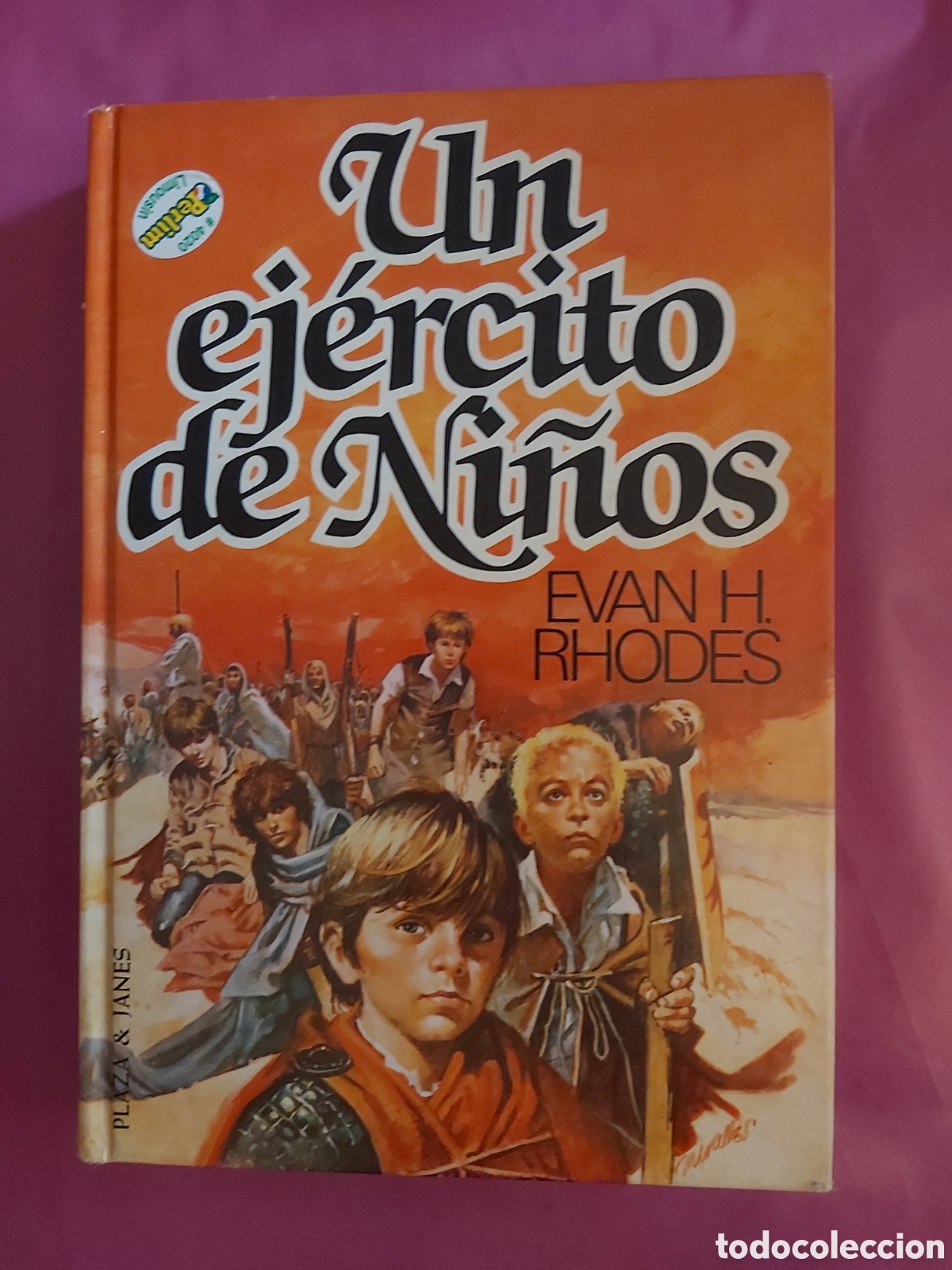 Gebrauchte B&uuml;cher: UN EJ&Eacute;RCITO DE NI&Ntilde;OS EVAN H. RHODES PLAZA&JANES PRIMERA EDICI&Oacute;N 1981