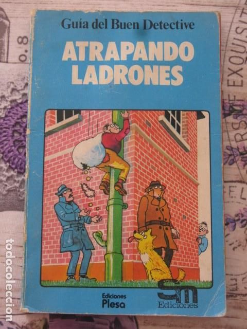 Libros de segunda mano: GU&Iacute;A DEL BUEN DETECTIVE, ATRAPANDO LADRONES -ED. EDITORIAL PLESA SM 1979. -LIBRO-JUEG