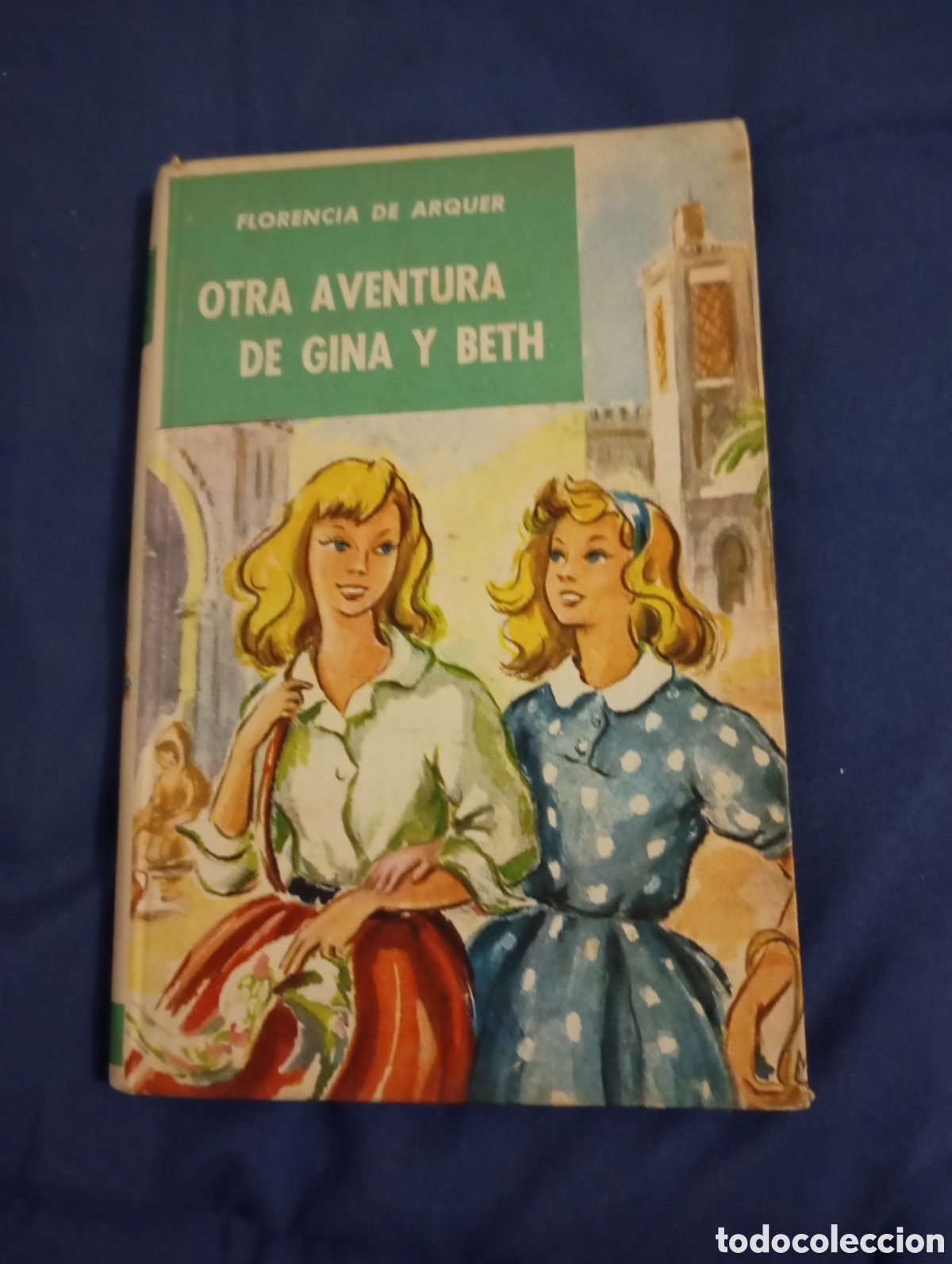 Gebrauchte B&uuml;cher: OTRA AVENTURA DE GINA Y BETH - FLORENCIA DE ARQUER