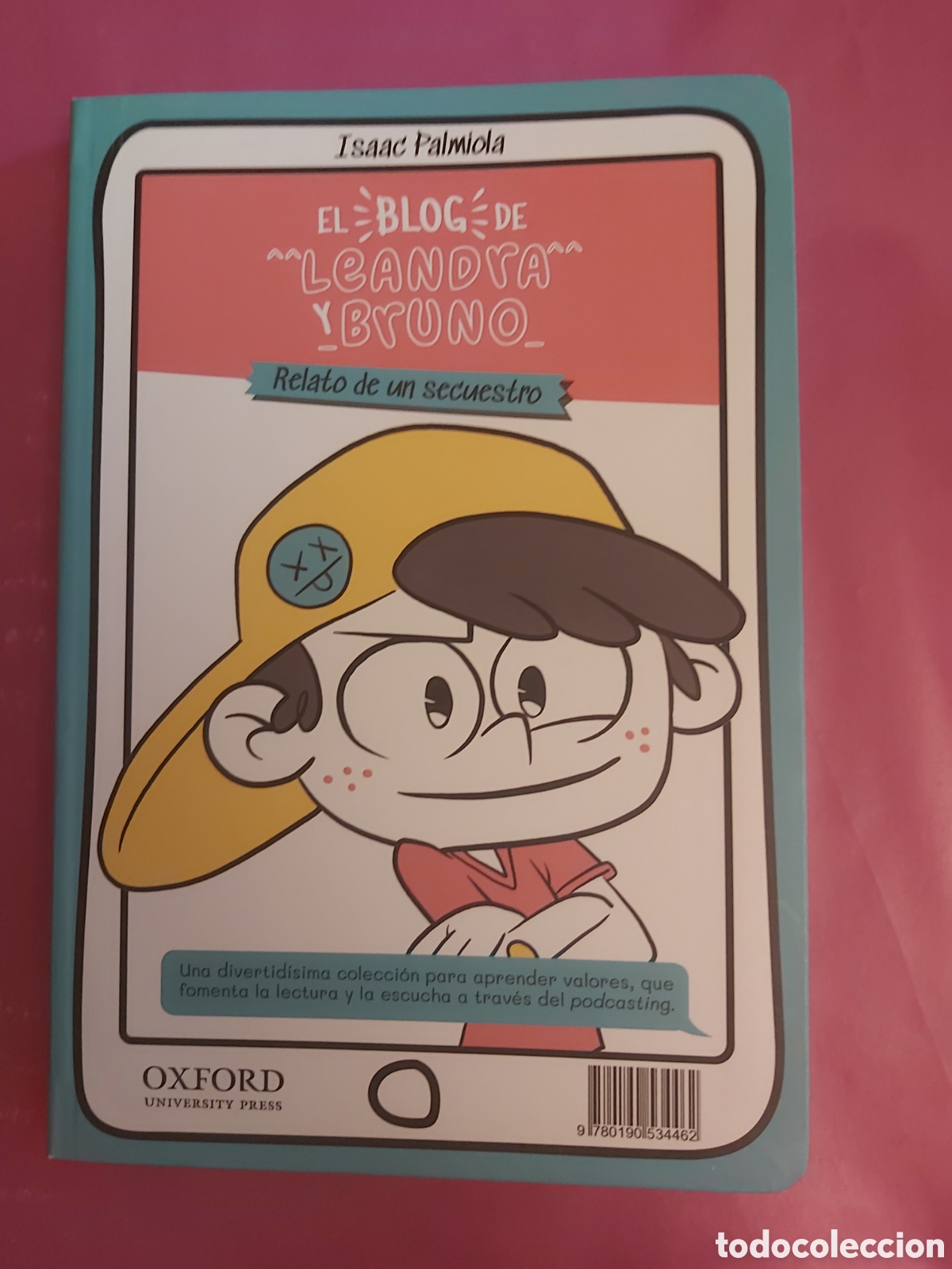Gebrauchte B&uuml;cher: EL BLOG DE LEANDRA Y BRUNO RELATO DE UN SECUESTRO ISAAC PALMIOLA OXFORD PRIMERA EDICI&Oacute;N 2021