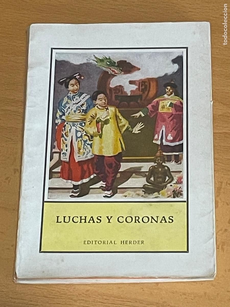Gebrauchte B&uuml;cher: JOSE SPILLMANN - LUCHAS Y CORONAS. NARRACIONES DEL IMPERIO DE ANNAM - ED.HERDER 1953