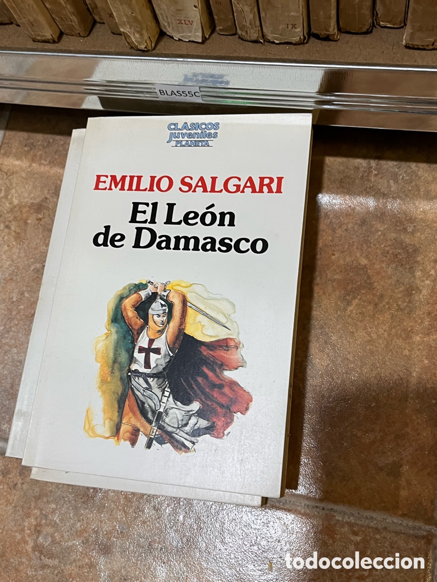 Second hand books: Blas55C- CLASICOS juveniles PLANETA EMILIO SALGARI El Le&oacute;n de Damasco