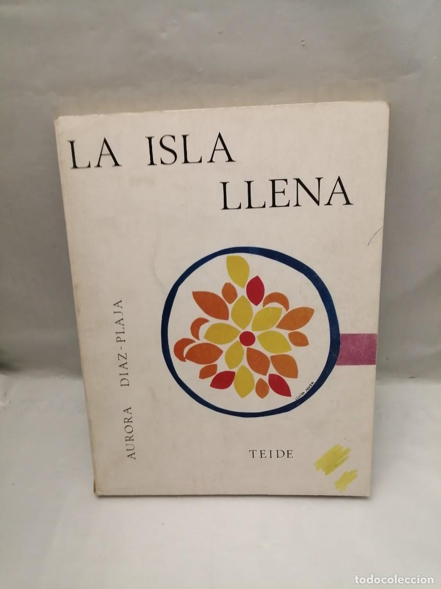 Libri di seconda mano: La isla llena (Teide, 1973)